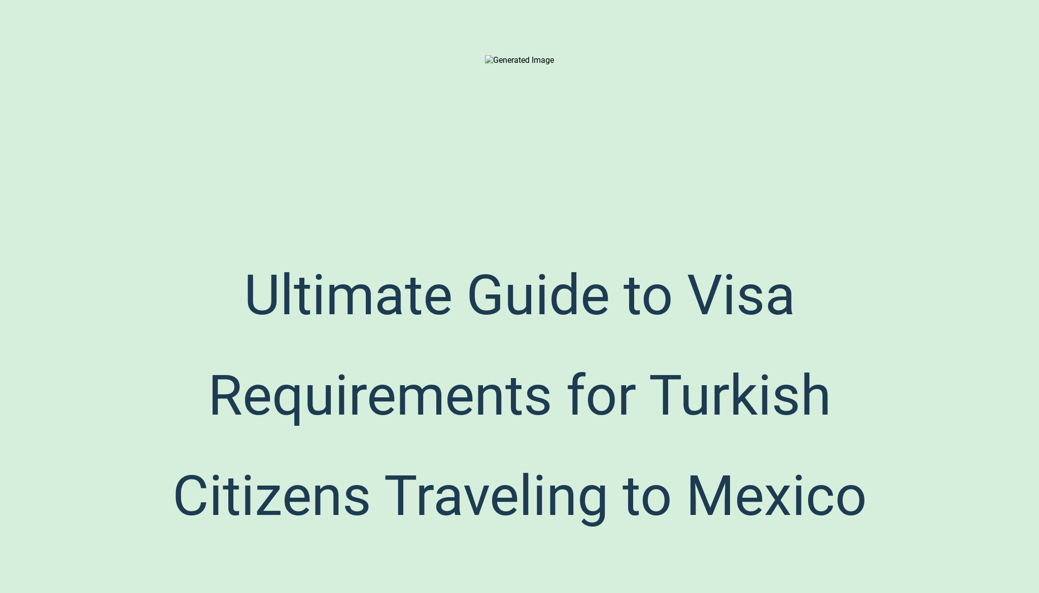 Ultimate Guide to Visa Requirements for Turkish Citizens Traveling to ...